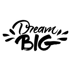 Dream big brush hand lettering