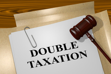 Double Taxation - legal concept