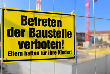 Baustelle - Betreten verboten