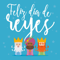the three kings of orient on a blue background. Christmas vectors. Happy Epiphany written in Spanish
