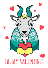 Be my Valentine card. Vector goat in a sweater with heart. Funny illustration for s day