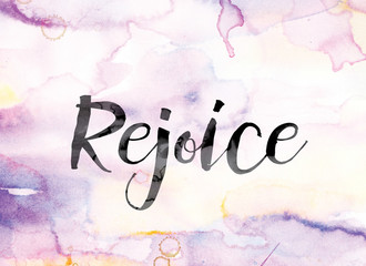 Rejoice Colorful Watercolor and Ink Word Art