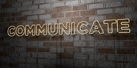 COMMUNICATE - Glowing Neon Sign on stonework wall - 3D rendered royalty free stock illustration.  Can be used for online banner ads and direct mailers..