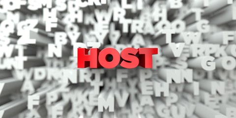 HOST -  Red text on typography background - 3D rendered royalty free stock image. This image can be used for an online website banner ad or a print postcard.