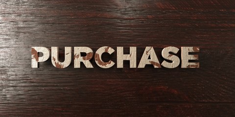 Purchase - grungy wooden headline on Maple  - 3D rendered royalty free stock image. This image can be used for an online website banner ad or a print postcard.