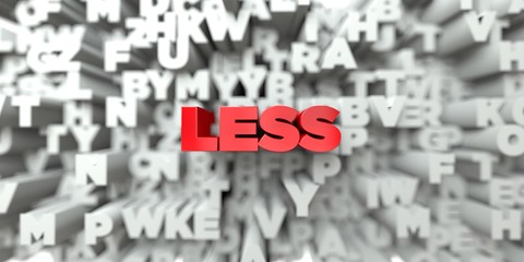 LESS -  Red text on typography background - 3D rendered royalty free stock image. This image can be used for an online website banner ad or a print postcard.