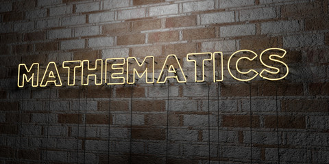 MATHEMATICS - Glowing Neon Sign on stonework wall - 3D rendered royalty free stock illustration.  Can be used for online banner ads and direct mailers..