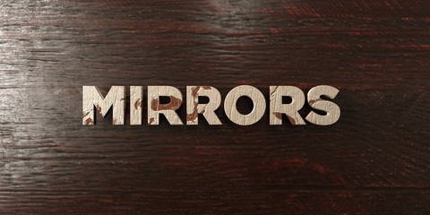 Mirrors - grungy wooden headline on Maple  - 3D rendered royalty free stock image. This image can be used for an online website banner ad or a print postcard.