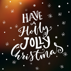 Have a holly jolly Christmas. Vintage typography vector design on dark vector background