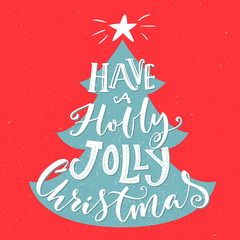 Have a Holly Jolly Christmas. Vintage greeting card with typography and Christmas tree. Red and blue colors. Vector template.