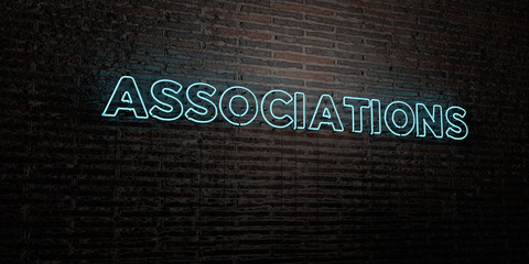 ASSOCIATIONS -Realistic Neon Sign on Brick Wall background - 3D rendered royalty free stock image. Can be used for online banner ads and direct mailers..