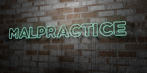 MALPRACTICE - Glowing Neon Sign on stonework wall - 3D rendered royalty free stock illustration.  Can be used for online banner ads and direct mailers..