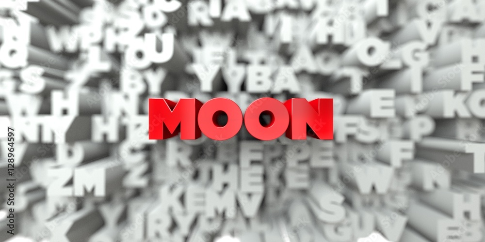 Fototapete MOON -  Red text on typography background - 3D rendered royalty free stock image. This image can be used for an online website banner ad or a print postcard.