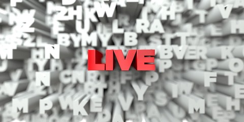 LIVE -  Red text on typography background - 3D rendered royalty free stock image. This image can be used for an online website banner ad or a print postcard.