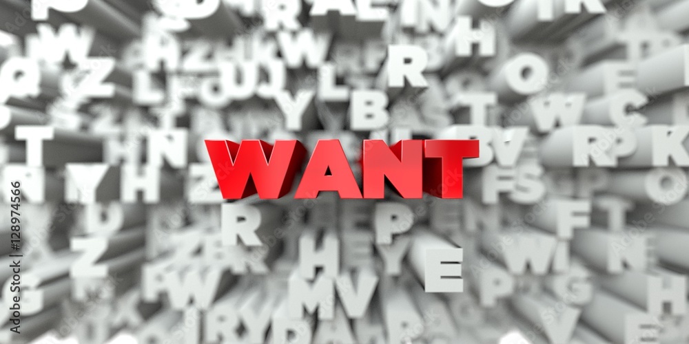 Fototapete want - red text on typography background - 3d rendered royalty free stock image. this image can be u