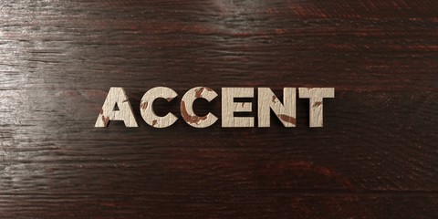 Accent - grungy wooden headline on Maple  - 3D rendered royalty free stock image. This image can be used for an online website banner ad or a print postcard.