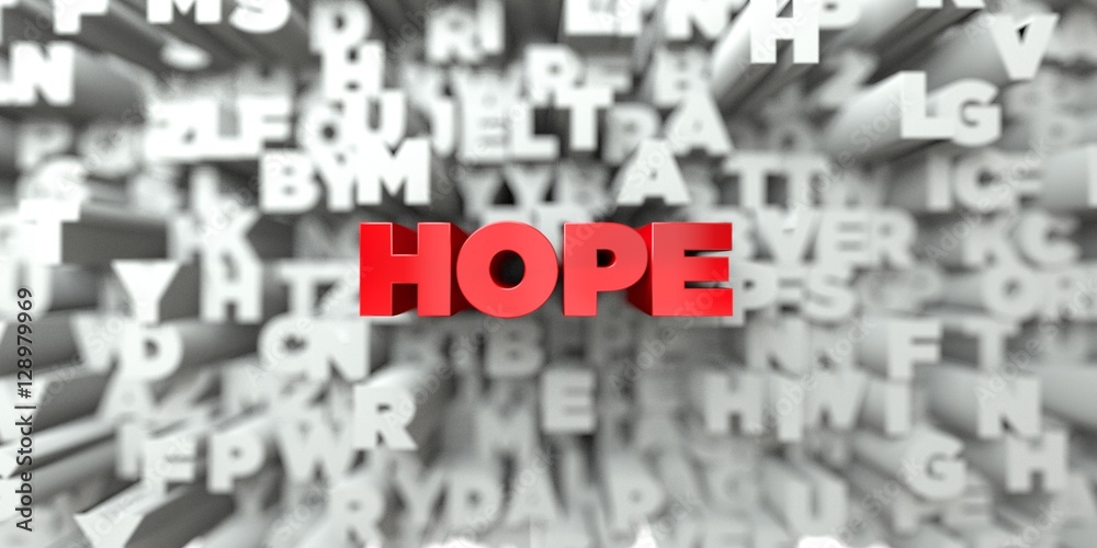Fototapete hope - red text on typography background - 3d rendered royalty free stock image. this image can be u