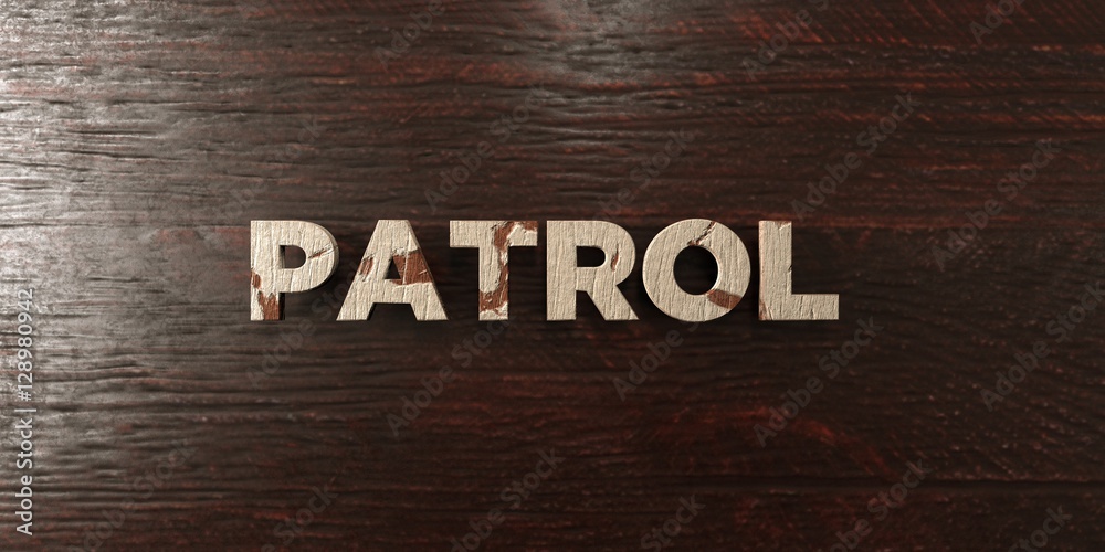 Fototapete patrol - grungy wooden headline on maple - 3d rendered royalty free stock image. this image can be u