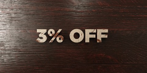 3% off - grungy wooden headline on Maple  - 3D rendered royalty free stock image. This image can be used for an online website banner ad or a print postcard.