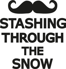 Stashing through the snow with mustache
