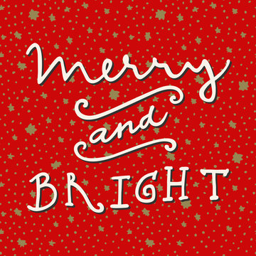 Merry and Bright. Merry Christmas and New Year hand drawn greeting card on seamless pattern background with stars in retro style. Modern calligraphy