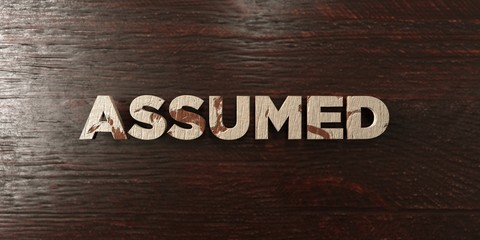 Assumed - grungy wooden headline on Maple  - 3D rendered royalty free stock image. This image can be used for an online website banner ad or a print postcard.