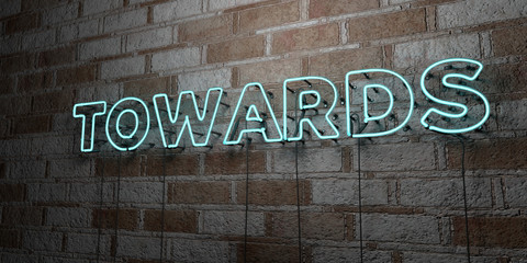 TOWARDS - Glowing Neon Sign on stonework wall - 3D rendered royalty free stock illustration.  Can be used for online banner ads and direct mailers..