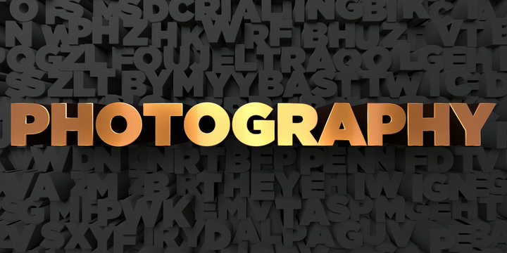 Photography - Gold text on black background - 3D rendered royalty free stock picture. This image can be used for an online website banner ad or a print postcard.