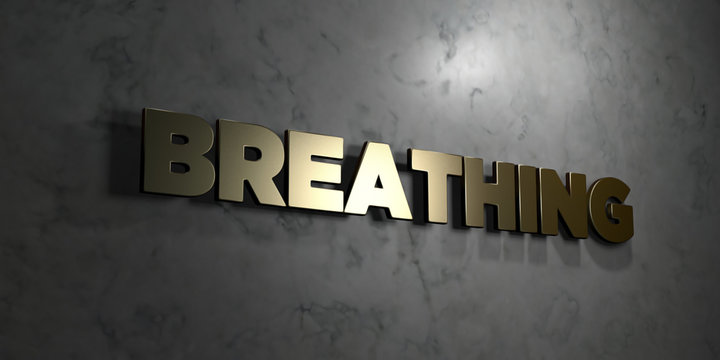 Breathing - Gold text on black background - 3D rendered royalty free stock picture. This image can be used for an online website banner ad or a print postcard.