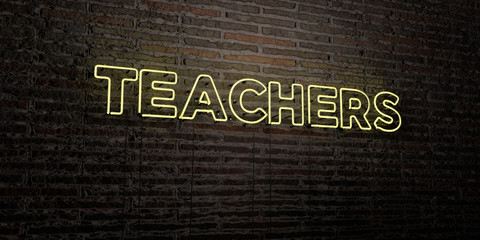 TEACHERS -Realistic Neon Sign on Brick Wall background - 3D rendered royalty free stock image. Can be used for online banner ads and direct mailers..