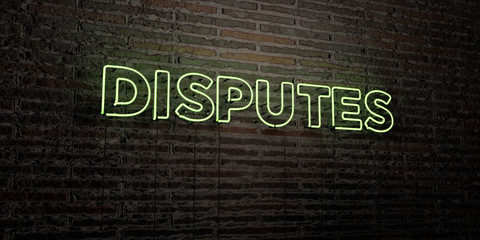 DISPUTES -Realistic Neon Sign on Brick Wall background - 3D rendered royalty free stock image. Can be used for online banner ads and direct mailers..