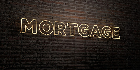 MORTGAGE -Realistic Neon Sign on Brick Wall background - 3D rendered royalty free stock image. Can be used for online banner ads and direct mailers..