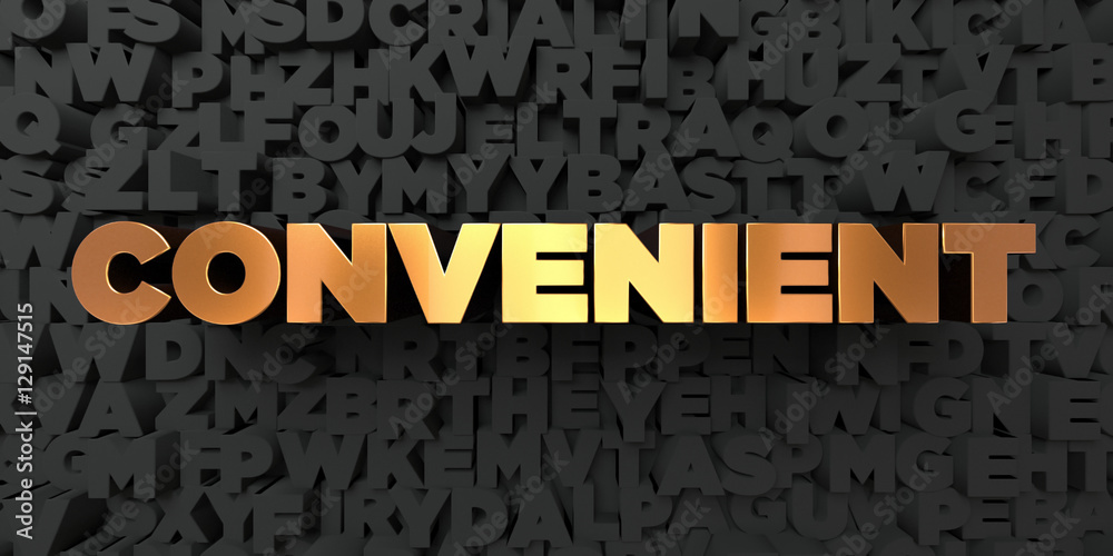 Fototapete convenient - gold text on black background - 3d rendered royalty free stock picture. this image can 