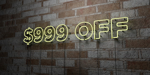 $999 OFF - Glowing Neon Sign on stonework wall - 3D rendered royalty free stock illustration.  Can be used for online banner ads and direct mailers..