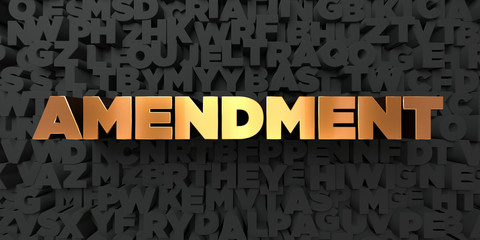 Amendment - Gold text on black background - 3D rendered royalty free stock picture. This image can be used for an online website banner ad or a print postcard. © Chris Titze Imaging