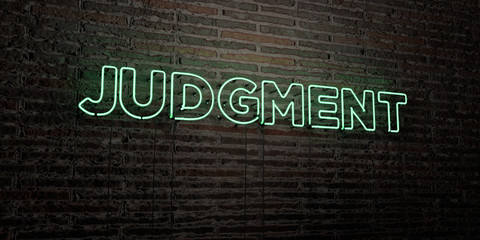 JUDGMENT -Realistic Neon Sign on Brick Wall background - 3D rendered royalty free stock image. Can be used for online banner ads and direct mailers..