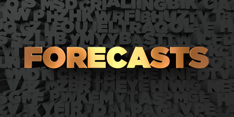 Forecasts - Gold text on black background - 3D rendered royalty free stock picture. This image can be used for an online website banner ad or a print postcard.