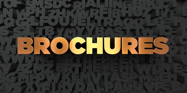Brochures - Gold text on black background - 3D rendered royalty free stock picture. This image can be used for an online website banner ad or a print postcard.