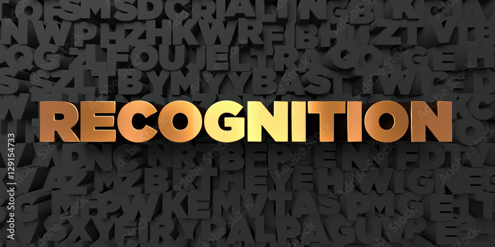 Fototapete recognition - gold text on black background - 3d rendered royalty free stock picture. this image can