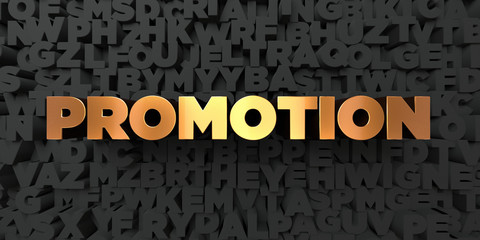 Promotion - Gold text on black background - 3D rendered royalty free stock picture. This image can be used for an online website banner ad or a print postcard.