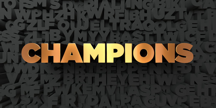 Champions - Gold text on black background - 3D rendered royalty free stock picture. This image can be used for an online website banner ad or a print postcard.