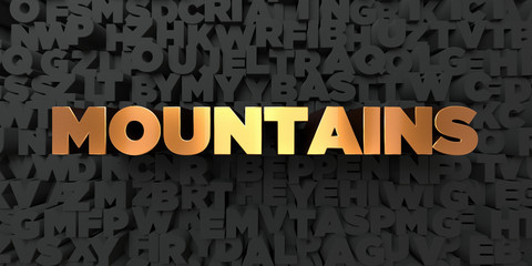 Mountains - Gold text on black background - 3D rendered royalty free stock picture. This image can be used for an online website banner ad or a print postcard.