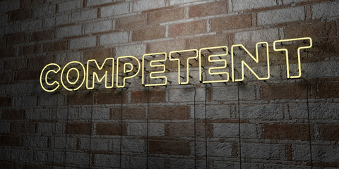 COMPETENT - Glowing Neon Sign on stonework wall - 3D rendered royalty free stock illustration.  Can be used for online banner ads and direct mailers..