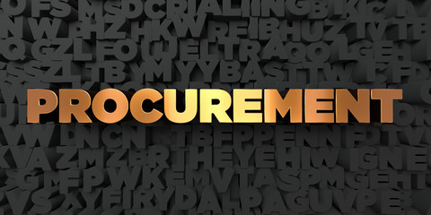 Procurement - Gold text on black background - 3D rendered royalty free stock picture. This image can be used for an online website banner ad or a print postcard.