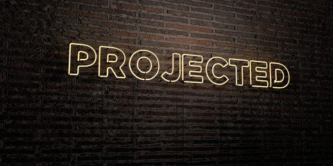 PROJECTED -Realistic Neon Sign on Brick Wall background - 3D rendered royalty free stock image. Can be used for online banner ads and direct mailers..