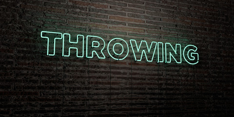 THROWING -Realistic Neon Sign on Brick Wall background - 3D rendered royalty free stock image. Can be used for online banner ads and direct mailers..