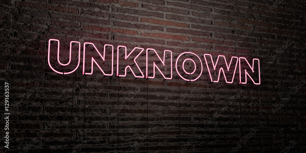Fototapete unknown -realistic neon sign on brick wall background - 3d rendered royalty free stock image. can be