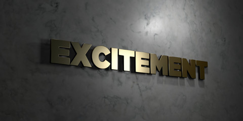Excitement - Gold text on black background - 3D rendered royalty free stock picture. This image can be used for an online website banner ad or a print postcard.