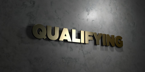 Qualifying - Gold text on black background - 3D rendered royalty free stock picture. This image can be used for an online website banner ad or a print postcard.