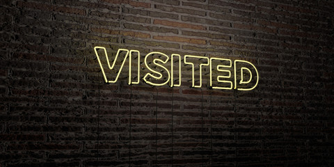 VISITED -Realistic Neon Sign on Brick Wall background - 3D rendered royalty free stock image. Can be used for online banner ads and direct mailers..